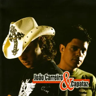 João Carreiro & Capataz by João Carreiro & Capataz