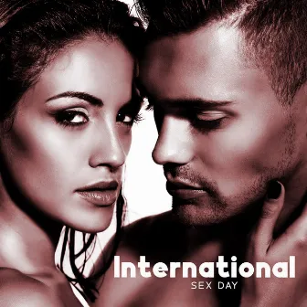 International Sex Day - Hot Tantra Music For A Charming & Erotic Night Passion by Tantric Zone