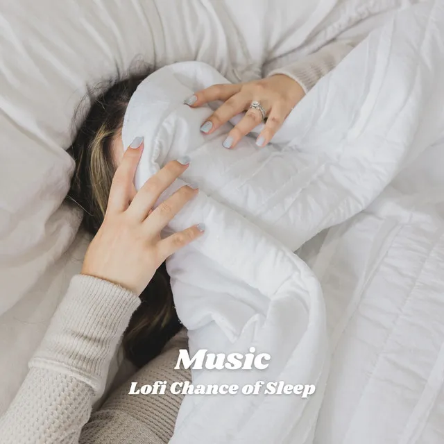 Music: Lofi Chance of Sleep