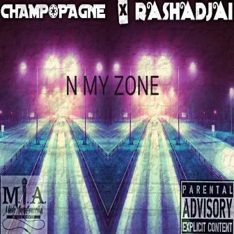 N My Zone by Champ*pagne & Rashadjai