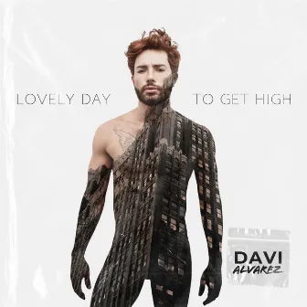 Lovely Day To Get High by Davi Alvarez