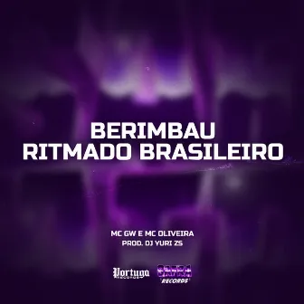 Berimbau Ritmado Brasileiro by DJ YURI ZS