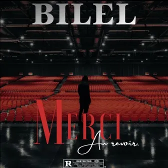 Merci, au revoir by Bilel