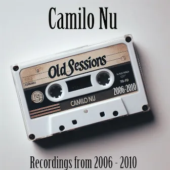 Old Sessions by Camilo Nu