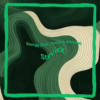 ENERGY by STEVIEX