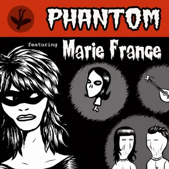 Phantom featuring Marie France by Marie France