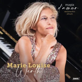 Magia d'amur - Weihnachtsalbum by Marie Louise Werth