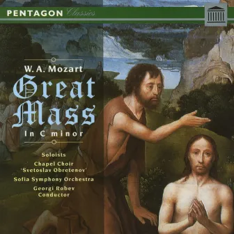 Mozart: Great Mass in C Minor by Georgi Robev