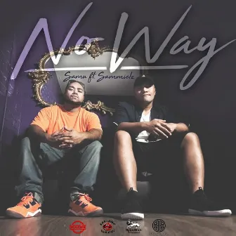 No Way (feat. Sammielz) by Samu (US)