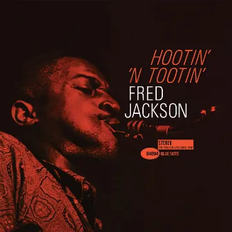 Hootin' 'N Tootin' by Fred Jackson