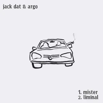 Mister / Liminal by Jack Dat