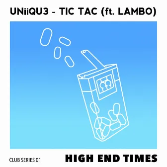 Tic Tac (feat. Lambo) by UNIIQU3