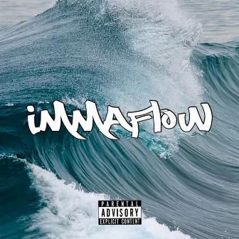 IMMA FLOW by John Satusin