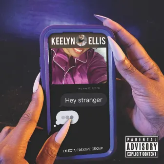 Hey Stranger by KEELYN ELLIS