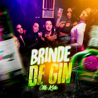 Brinde de Gin by MC Kéto