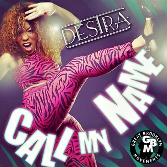 Call My Name by Destra Garcia