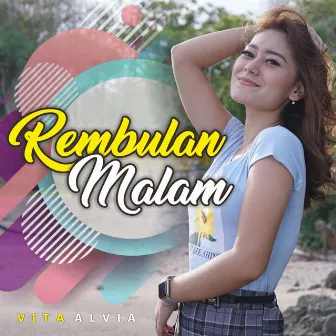 Rembulan Malam (DJ Remix) by Khatulistiwa Record