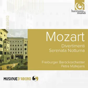 Mozart: Divertimenti & Serenata Notturna by Petra Mullejans