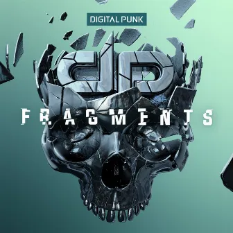 Fragments by Digital Punk