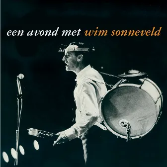 Een Avond Met Wim Sonneveld by Wim Sonneveld