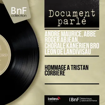 Hommage à Tristan Corbière (Mono Version) by Andre Maurice