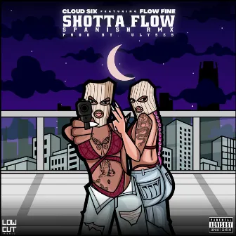 Shotta Flow (Spanish Remix) by CloudSix