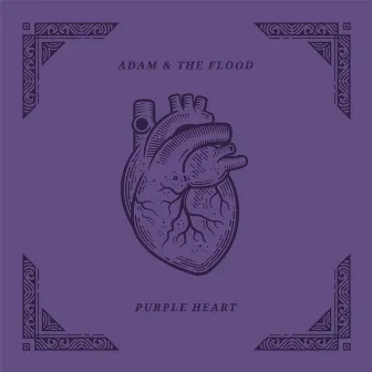 Purple Heart by Adam and the Flood