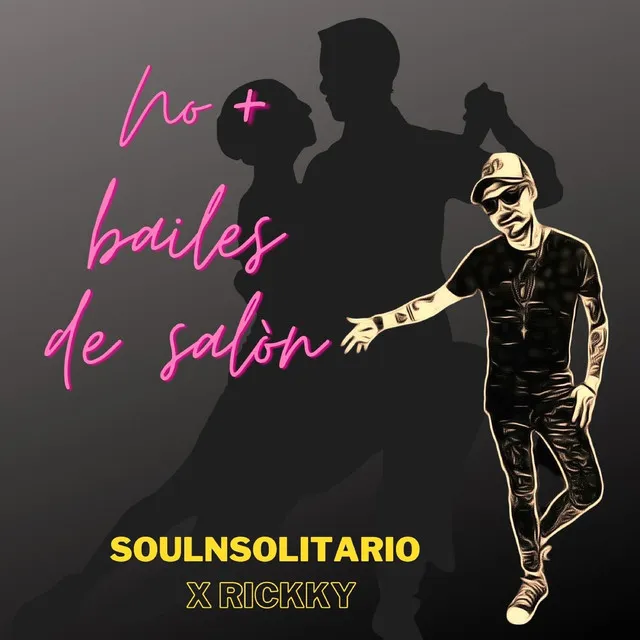 No Mas Bailes de Salòn