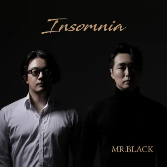 Insomnia, Mr. Black by Mr. Black