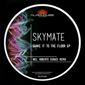 Shake It To The Floor by Skymate