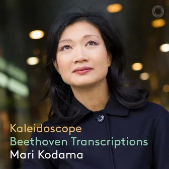 KALEIDOSCOPE - Beethoven Transcriptions by Mari Kodama