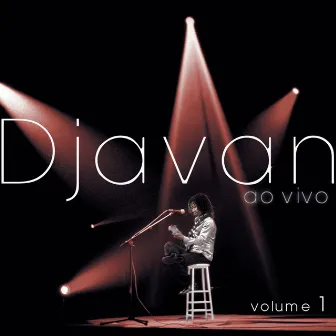 Djavan Ao Vivo, Vol. 1 by Djavan