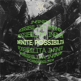 INFINITE POSSIBILITÀ by Seck