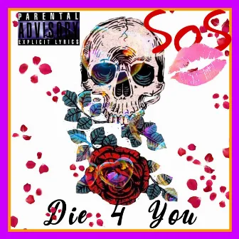 Die for you by Johnny Sos