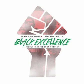 Black Excellence by Jahshua Smith