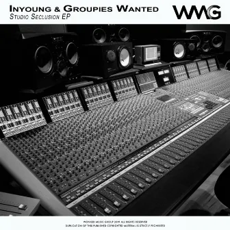 Studio Seclusion EP by Groupies Wanted