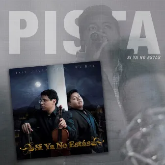 Si Ya No Estás (Pista) by Jair Justo