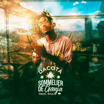 Sommelier de Ganja by DaCota