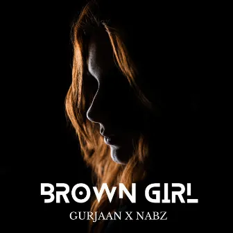 Brown Girl by GURJAAN