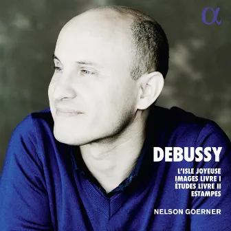 Debussy: L'isle joyeuse, Images Livre I, Études Livre II & Estampes by Nelson Goerner