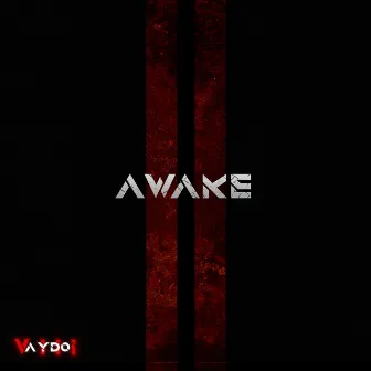 Awake by AYDO8