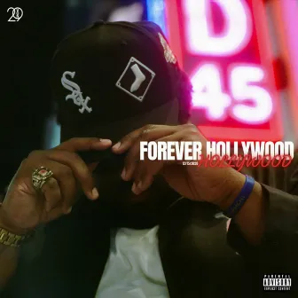 Forever Hollywood by Gatormoney