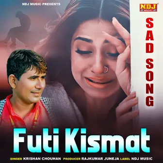 Futi Kismat by Krishan Chouhan