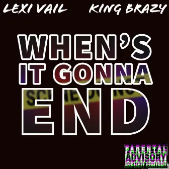 When's It Gonna End by Lexi Vail