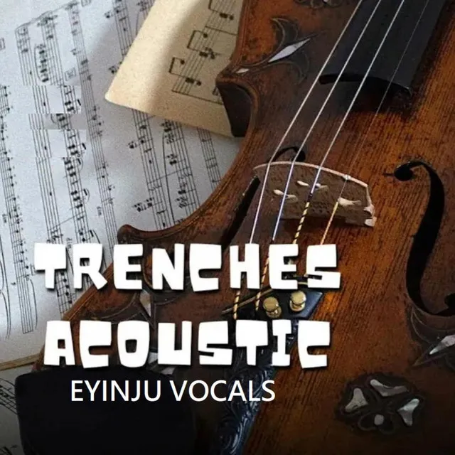 Trenches - Acoustic