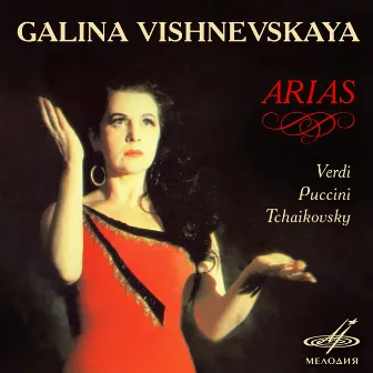 Verdi, Puccini, Tchaikovsky: Arias by Galina Vishnevskaya