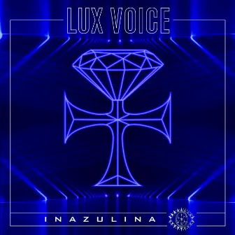 Lux Voice by Inazulina