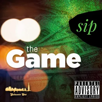 The Game by Sip