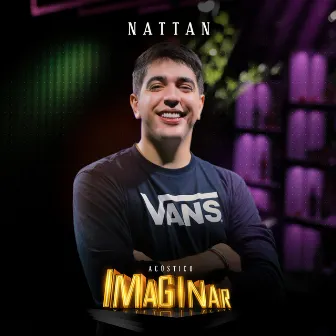 Acústico Imaginar: Nattan by Acústico Imaginar