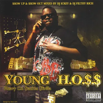 Heavy On Stackin Skrilla Vol 1 by Young HOSS